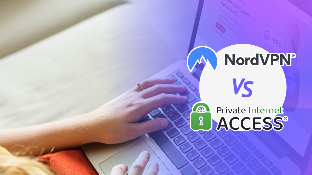 PIA vs NordVPN (2025): Battle Of The Titans !